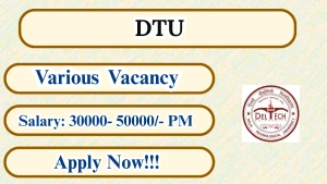DTU Recruitment 2026 - Apply Online for Project Assistant, Senior & Junior Project Assistant Posts
