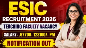 ESIC Teaching Faculty Recruitment 2026 - Walkin for 38 Professor, Associate and Assistant Professor Posts ESIC Teaching Faculty Recruitment 2026 - Walkin for 38 Professor, Associate and Assistant Professor Posts