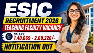 ESIC Teaching Faculty Recruitment 2026 - Walkin for 39 posts