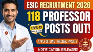 ESIC Teaching Faculty Recruitment 2026 Notification Out - Apply Offline for 118 Professors Posts ESIC Teaching Faculty Recruitment 2026 Notification Out - Apply Offline for 118 Professors Posts