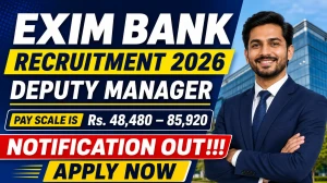 Exim Bank Deputy Manager Recruitment 2026 Deadline Extended - Apply Online Exim Bank Deputy Manager Recruitment 2026 Deadline Extended - Apply Online