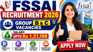 FSSAI Group B & C Recruitment 2026 - Apply Online for 11 Junior Assistant, Assistant Manager and More Posts