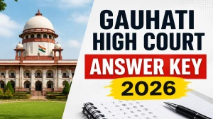 Gauhati High Court Answer Key 2026 OUT For MTS and Computer Assistant - Download PDF, Response Sheet & Objection Link Gauhati High Court Answer Key 2026 OUT For MTS and Computer Assistant - Download PDF, Response Sheet & Objection Link