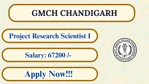 GMCH Chandigarh Project Research Scientist I Recruitment 2026 - Apply Offline