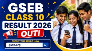 GSEB Class 10 Result 2026 - Direct Link to Download 10th Result at gseb.org