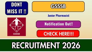 GSSSB Junior Pharmacist Recruitment 2026 - Apply Online for 14 Posts