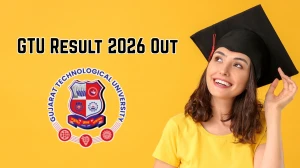GTU Result 2026 Out - Direct Link to Download IB Sem 4 May Exam Result at gtu.ac.in GTU Result 2026 Out - Direct Link to Download IB Sem 4 May Exam Result at gtu.ac.in