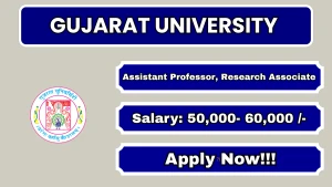 Gujarat University Recruitment 2026 - Apply Online for Assistant Professor, Research Associate Posts