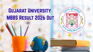 Gujarat University MBBS Result 2026 Out - Direct Link to Download Third MBBS Part-II Result at gujaratuniversity.ac.in