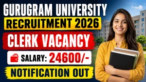 Gurugram University Clerk Recruitment 2026 - Walkin