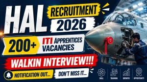 HAL ITI Trade Apprentices Recruitment 2026 Notification Out – Walk in for 205 Posts HAL ITI Trade Apprentices Recruitment 2026 Notification Out – Walk in for 205 Posts