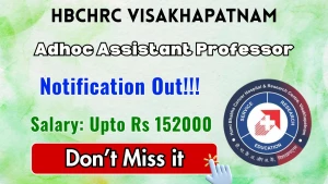HBCHRC Visakhapatnam Adhoc Assistant Professor Recruitment 2026 - Walkin