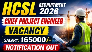 HCSL Chief Project Engineer Recruitment 2026 - Apply Online HCSL Chief Project Engineer Recruitment 2026 - Apply Online