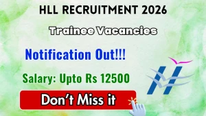 HLL Trainee Recruitment 2026 - Walkin HLL Trainee Recruitment 2026 - Walkin