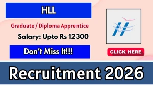 HLL Graduate / Diploma Apprentice Recruitment 2026 - Apply Online HLL Graduate / Diploma Apprentice Recruitment 2026 - Apply Online