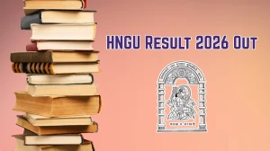 HNGU Result 2026 Out - Check M.Sc Sem 4, MA Fine Arts, MVoc Results Online @ ngu.ac.in