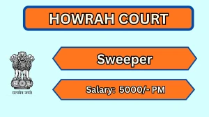 Howrah Court Sweeper Recruitment 2026 - Apply Offline