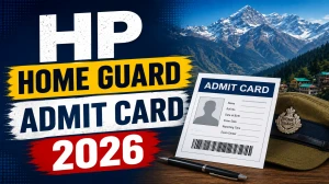 HP Home Guard Admit Card 2026 (Out) - Download Here