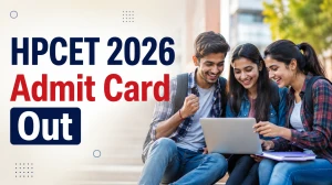 HPCET 2026 Admit Card Out - Download Himachal Pradesh Common Entrance Test Hall Ticket at himtu.ac.in