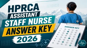HPRCA Assistant Staff Nurse Answer Key 2026 OUT - Download PDF, Response Sheet & Objection Link HPRCA Assistant Staff Nurse Answer Key 2026 OUT - Download PDF, Response Sheet & Objection Link