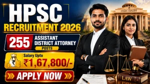 HPSC Assistant District Attorney Recruitment 2026 Reopened - Apply Online for 255 Posts