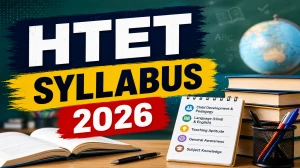 HTET Syllabus and Exam Pattern 2026 - Download PDF HTET Syllabus and Exam Pattern 2026 - Download PDF