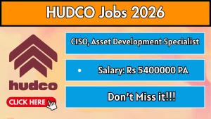 HUDCO Recruitment 2026 - Apply Online for CISO, Asset Development Specialist Posts HUDCO Recruitment 2026 - Apply Online for CISO, Asset Development Specialist Posts