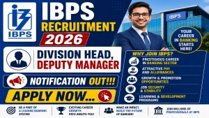 IBPS Recruitment 2026 - Apply Online for Division Head, Deputy Manager Posts IBPS Recruitment 2026 - Apply Online for Division Head, Deputy Manager Posts