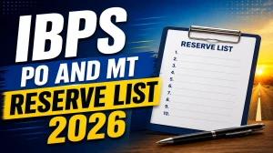 IBPS PO and MT Reserve List 2026 OUT (Direct Link) - Download Scorecard @ ibps.in