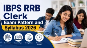 IBPS RRB Clerk Exam Pattern and Syllabus 2026: Download PDF Here