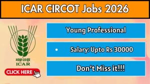 ICAR CIRCOT Young Professional Recruitment 2026 - Walkin ICAR CIRCOT Young Professional Recruitment 2026 - Walkin