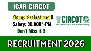 ICAR CIRCOT Young Professional I Recruitment 2026 - Walkin