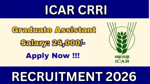 ICAR CRRI Graduate Assistant Recruitment 2026 - Walkin ICAR CRRI Graduate Assistant Recruitment 2026 - Walkin