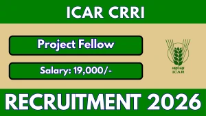 ICAR CRRI Project Fellow Recruitment 2026 - Walkin ICAR CRRI Project Fellow Recruitment 2026 - Walkin
