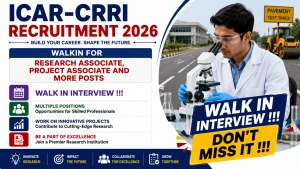 ICAR-CRRI Recruitment 2026 - Walkin for Research Associate, Project Associate and More Posts