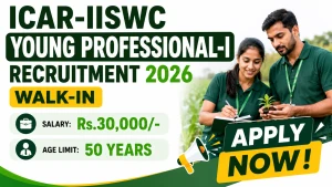 ICAR-IISWC Young Professional-I Recruitment 2026 - Walkin