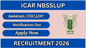 ICAR NBSSLUP Recruitment 2026 - Apply Offline for 13 Assistant, UDC,LDC Posts ICAR NBSSLUP Recruitment 2026 - Apply Offline for 13 Assistant, UDC,LDC Posts