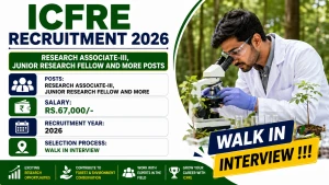 ICFRE Recruitment 2026 - Walkin for Research Associate-III, Junior Research Fellow and More Posts ICFRE Recruitment 2026 - Walkin for Research Associate-III, Junior Research Fellow and More Posts