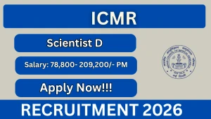 ICMR Scientist-D Recruitment 2026 - Apply Online