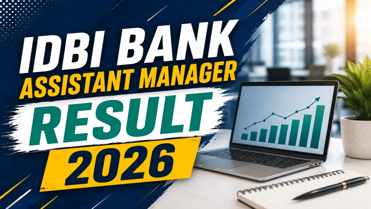IDBI Bank Assistant Manager Result 2026 OUT (Direct Link) - Download Scorecard @ idbibank.in