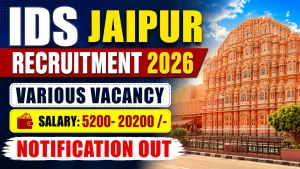 IDS Jaipur Recruitment 2026 - Apply Offline for Driver, Junior Office Assistant & Class IV Posts