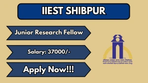 IIEST Shibpur Junior Research Fellow Recruitment 2026 - Apply Online IIEST Shibpur Junior Research Fellow Recruitment 2026 - Apply Online