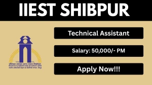 IIEST Shibpur Technical Assistant Recruitment 2026 - Apply Online