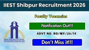 IIEST Shibpur Faculty Recruitment 2026 - Apply Online for 16 Posts IIEST Shibpur Faculty Recruitment 2026 - Apply Online for 16 Posts