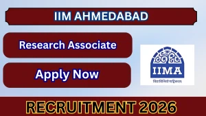 IIM Ahmedabad Research Associate Recruitment 2026 - Apply Online