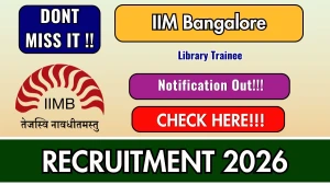 IIM Bangalore Library Trainee Recruitment 2026 - Apply Online IIM Bangalore Library Trainee Recruitment 2026 - Apply Online