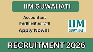 IIM Guwahati Accountant Recruitment 2026 - Apply Online