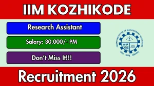 IIM Kozhikode Research Assistant Recruitment 2026 - Apply Online