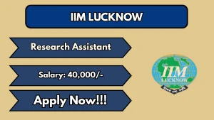 IIM Lucknow Research Assistant Recruitment 2026 - Apply Online IIM Lucknow Research Assistant Recruitment 2026 - Apply Online