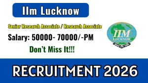 IIM Lucknow Recruitment 2026 - Apply Online For Senior Research Associate / Research Associate post IIM Lucknow Recruitment 2026 - Apply Online For Senior Research Associate / Research Associate post